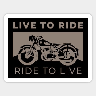 Live to Ride, Ride to Live Magnet